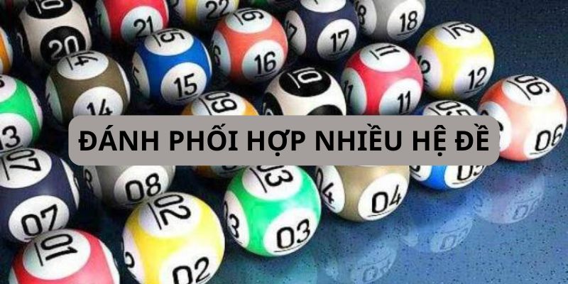 Đánh phối hợp nhiều hệ đề